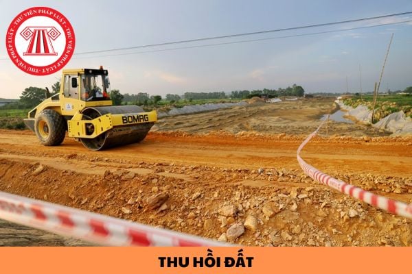 31 Trường hợp thu hồi đất để phát triển kinh tế - xã hội vì lợi ích quốc gia, công cộng theo Luật Đất đai 2024?