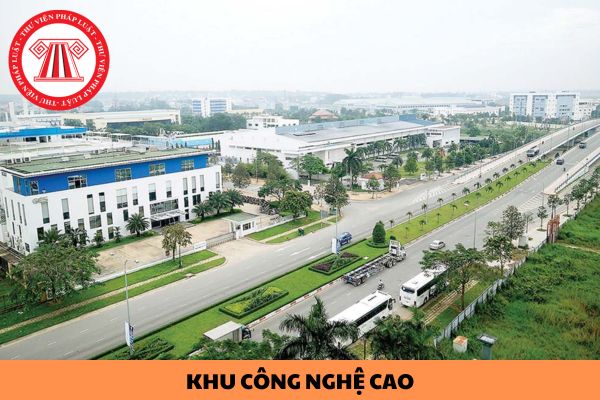 Phương án phát triển khu công nghệ cao dựa trên các nội dung gì?