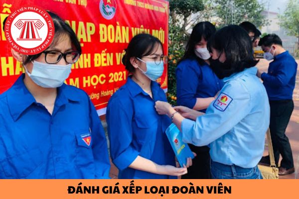 Hướng dẫn đánh giá xếp loại đoàn viên năm 2024?