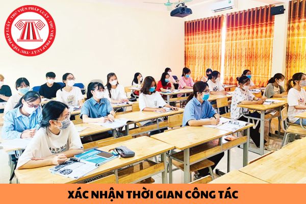 Mẫu Giấy xác nhận thời gian công tác trong ngành giáo dục như thế nào?