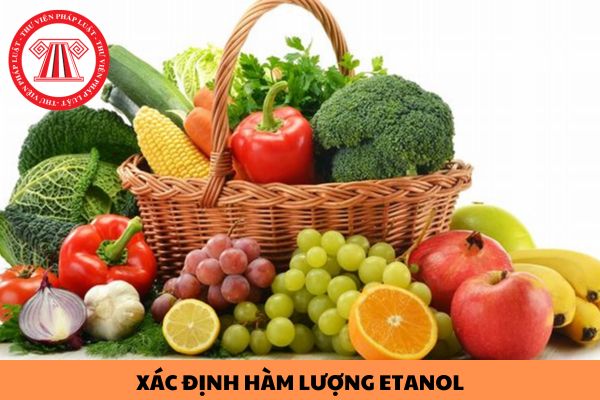 Tiến hành chưng cất xác định hàm lượng etanol trong sản phẩm rau, quả theo tiêu chuẩn Việt Nam TCVN 6429:2007 quy định như thế nào?