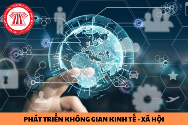 Nội dung về định hướng phát triển không gian kinh tế - xã hội trong quy hoạch tổng thể quốc gia gồm những gì?