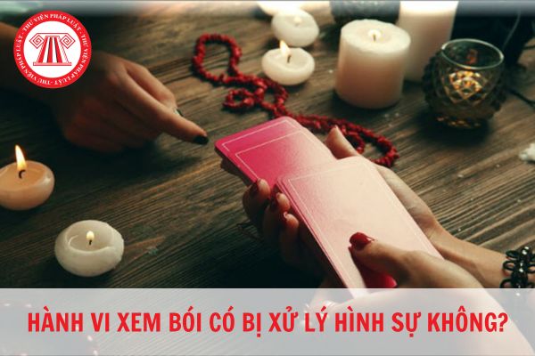 Hành vi xem bói có bị xử lý hình sự không?