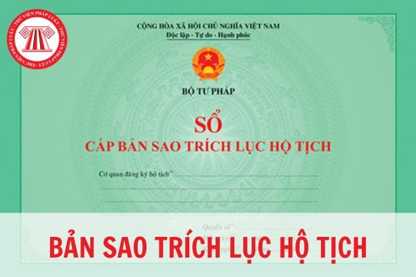 Trích lục hộ tịch là gì? Lệ phí cấp bản sao trích lục hộ tịch năm 2024 là bao nhiêu?