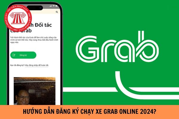 Hướng dẫn đăng ký chạy xe Grab online nhanh nhất 2024?
