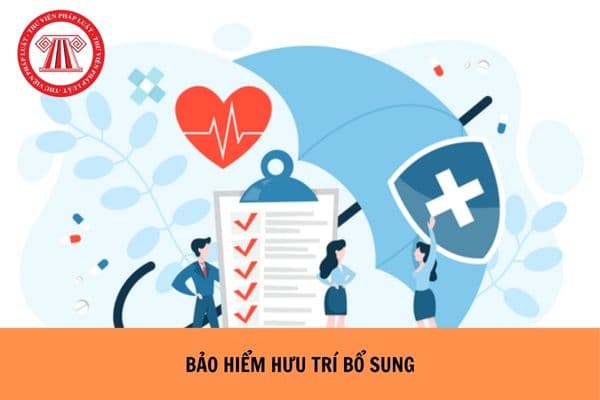 Bảo hiểm hưu trí bổ sung là gì? Quy định về bảo hiểm hưu trí bổ sung từ ngày 01/07/2025 như thế nào?