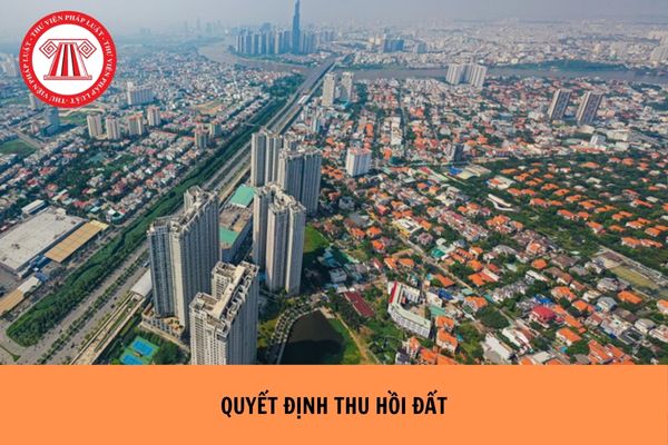 Có quyết định thu hồi đất trước ngày 01/8/2024 thì bồi thường theo Luật Đất đai 2013 hay Luật Đất đai 2024? 