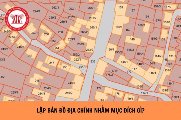 Căn cứ Điều 50 Luật Đất đai năm 2024, việc lập bản đồ địa chính nhằm mục đích gì?