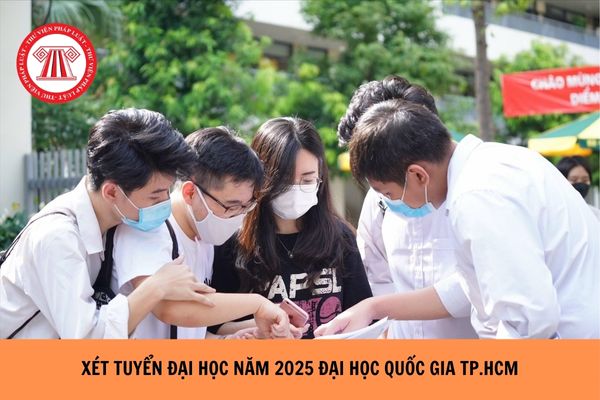 Xét tuyển đại học năm 2025 Đại học Quốc gia TP.HCM?