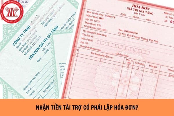 Nhận tiền tài trợ có phải lập hóa đơn hay không?