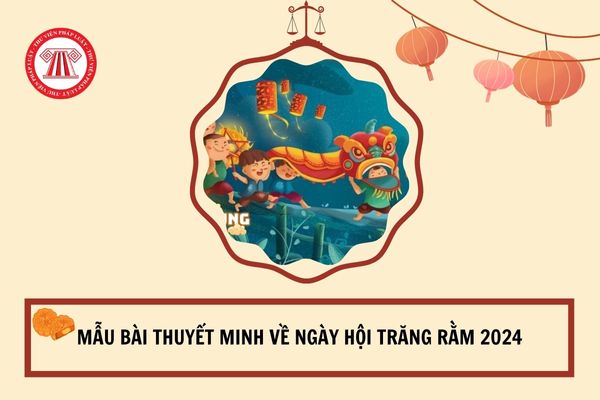 Mẫu bài thuyết minh về ngày hội trăng rằm ngắn gọn năm 2024? Tính lương làm thêm giờ ban đêm khi làm việc vào ngày rằm tháng 8?