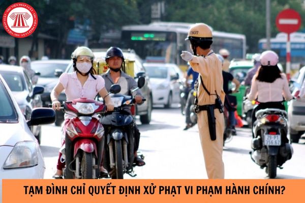 Có cần phải tạm đình chỉ quyết định xử phạt vi phạm hành chính khi có đơn khiếu nại hay không?