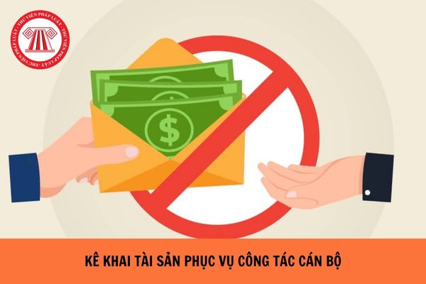 Kê khai tài sản phục vụ công tác cán bộ có phải kê khai tài sản của con hay không?