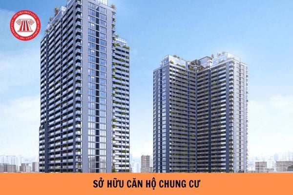 Cá nhân nước ngoài được sở hữu căn hộ chung cư tại Việt Nam theo hình thức nào?