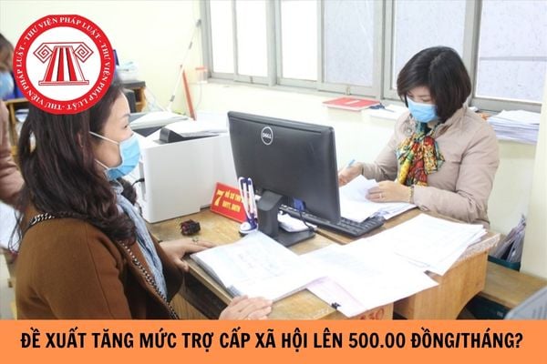 Đề xuất tăng trợ cấp xã hội lên 500.000 đồng/tháng?