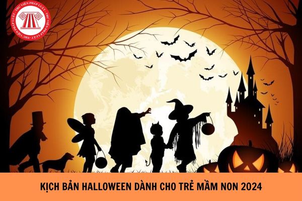 Kịch bản Halloween cho trẻ mầm non năm 2024?