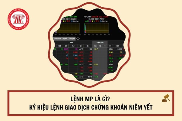 Lệnh MP là gì? Quy định về ký hiệu lệnh giao dịch chứng khoán niêm yết? 