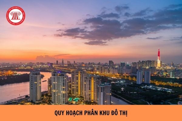 Nội dung quy hoạch phân khu đô thị từ 01/07/2025 là gì?