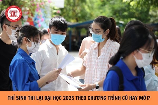 Thí sinh thi lại đại học 2025 theo đề chương trình cũ hay mới?