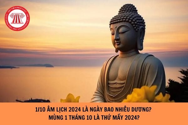 1/10 âm lịch 2024 là ngày bao nhiêu dương? Mùng 1 tháng 10 âm là thứ mấy 2024?