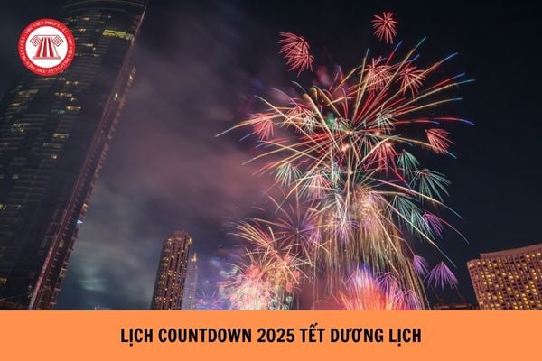 Lịch Countdown 2025 Tết Dương lịch 63 tỉnh thành mới nhất?