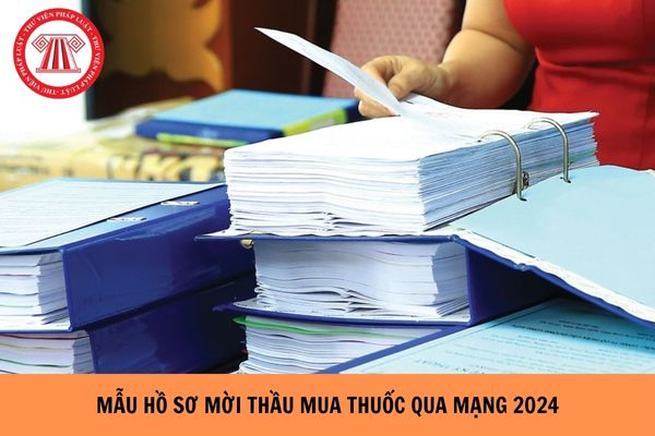 Mẫu hồ sơ mời thầu mua thuốc qua mạng áp dụng từ ngày 17/05/2024?