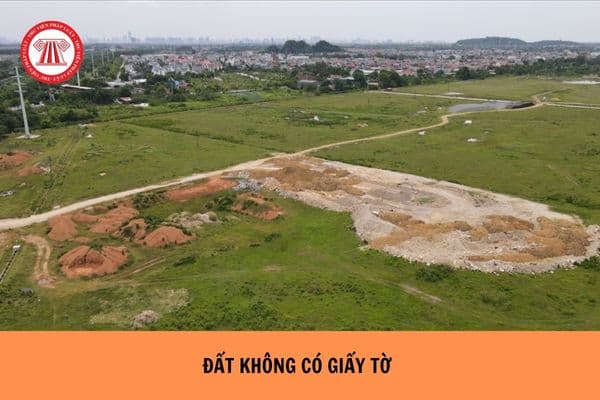 Hiện nay, đất không có giấy tờ không được cấp GCN quyền sử dụng đất trong trường hợp nào?