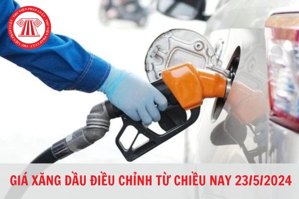 Giá xăng dầu hôm nay (23/05/2024): Giá xăng RON95 tăng nhẹ chưa tới 100 đồng/lít?