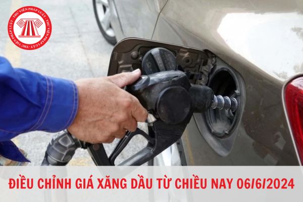 Giá xăng dầu hôm nay (06/06/2024): Giá xăng RON95 giảm gần 600 đồng/lít?