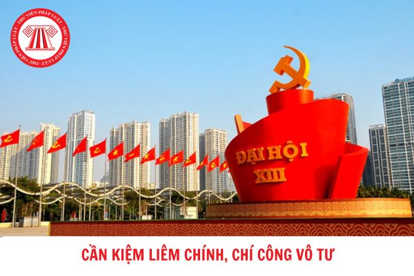 Chuẩn mực cần kiệm liêm chính, chí công vô tư trong đạo đức cách mạng của cán bộ, đảng viên trong giai đoạn mới?