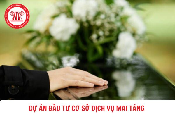 Yêu cầu về bảo vệ môi trường đối với dự án đầu tư cơ sở dịch vụ mai táng, hỏa táng hiện nay?