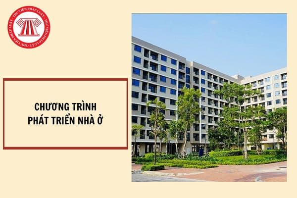 Căn cứ xây dựng chương trình phát triển nhà ở cấp tỉnh là gì? Nội dung chương trình phát triển nhà ở cấp tỉnh như thế nào?