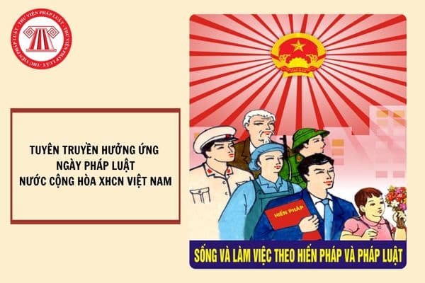 Khẩu hiệu tuyên truyền hưởng ứng ngày Pháp luật nước Cộng hòa XHCN Việt Nam năm 2024?