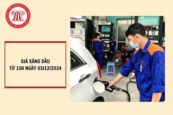 Giá xăng dầu mới nhất 5 12 2024: Giá xăng RON95 giảm gần 300 đồng/lít, xăng RON92 tăng 24 đồng?