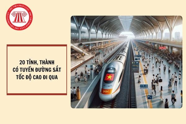 Các tỉnh thành có tuyến đường sắt tốc độ cao đi qua?