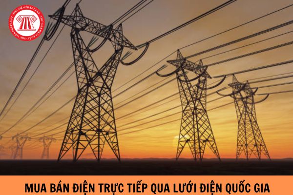 Chế độ báo cáo của hình thức mua bán điện trực tiếp qua lưới điện quốc gia được thực hiện như thế nào?