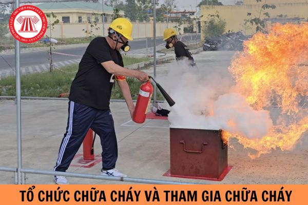 Quy trình tổ chức chữa cháy và tham gia chữa cháy được thực hiện qua các bước nào?