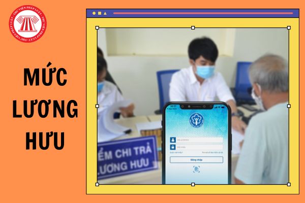 Đối tượng có mức lương hưu thấp và nghỉ hưu trước năm 1995 có bị điều chỉnh lương hưu không từ 01/7/2025?