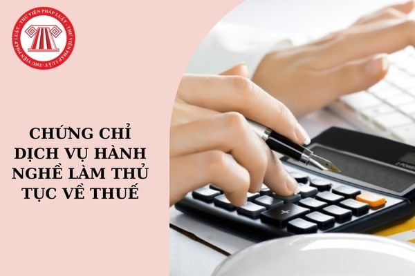 Tiêu chuẩn để cấp chứng chỉ hành nghề dịch vụ làm thủ tục về thuế là gì?