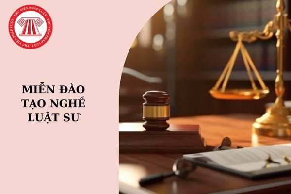 Tiến sĩ luật có được miễn đào tạo nghề luật sư không?