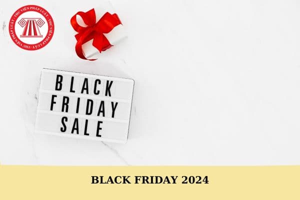 Ngày thứ sáu đen tối là gì? Black Friday kéo dài bao lâu?