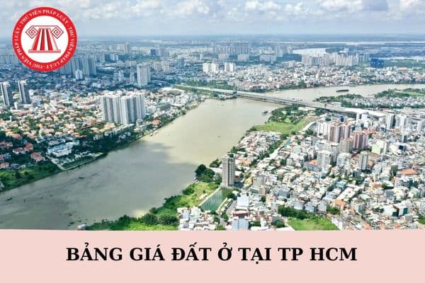 Bảng giá đất ở tại TPHCM mới nhất theo Quyết định 79?