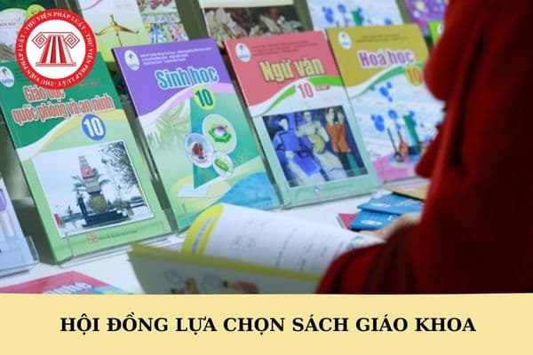 Hội đồng lựa chọn sách giáo khoa phải có tối thiểu bao nhiêu thành viên?