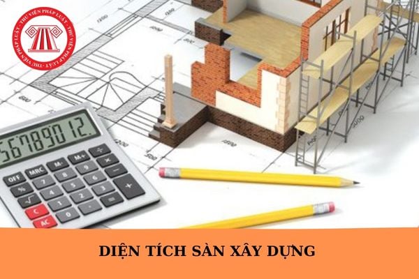 Phần diện tích sàn xây dựng trong công trình xây dựng đưa vào kinh doanh bao gồm những phần nào?