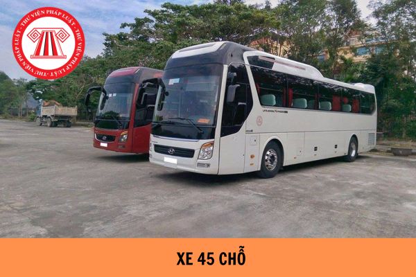 Xe 45 chỗ được chở tối đa bao nhiêu người? Tài xế xe 45 chỗ chở quá số người quy định bị tước bằng lái bao nhiêu tháng?