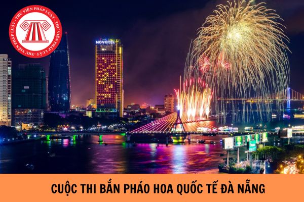 Cuộc thi bắn pháo hoa quốc tế Đà Nẵng 2024 vào ngày nào?