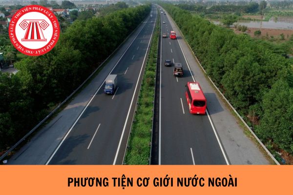 Ban hành Nghị định về quản lý phương tiện cơ giới nước ngoài đưa vào Việt Nam du lịch?