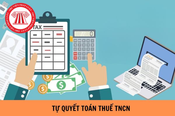 Tự quyết toán thuế TNCN cần giấy tờ gì?
