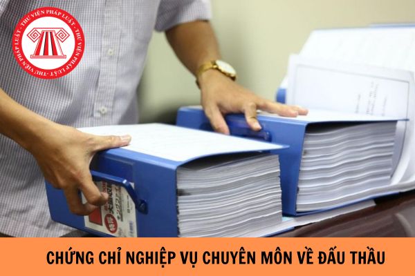 Thời hạn cấp chứng chỉ nghiệp vụ chuyên môn về đấu thầu là bao nhiêu ngày?