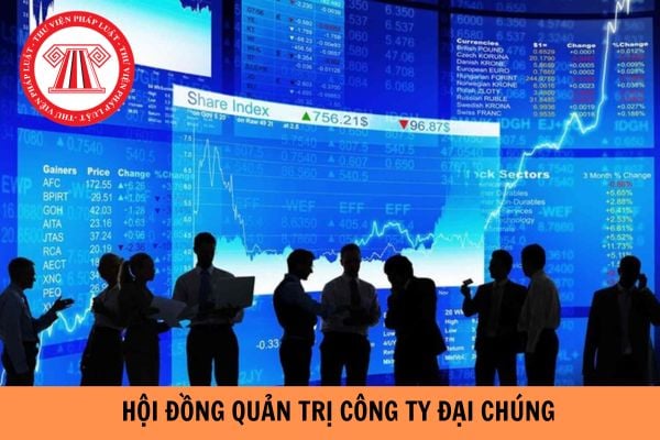 Trường hợp nào thành viên hội đồng quản trị công ty đại chúng không được biểu quyết thông qua giao dịch của công ty? 